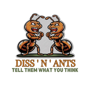 Diss'n'Ants